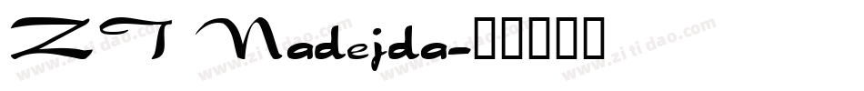 ZT Nadejda字体转换